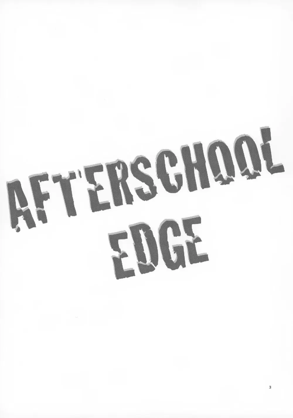 AFTERSCHOOL EDGE