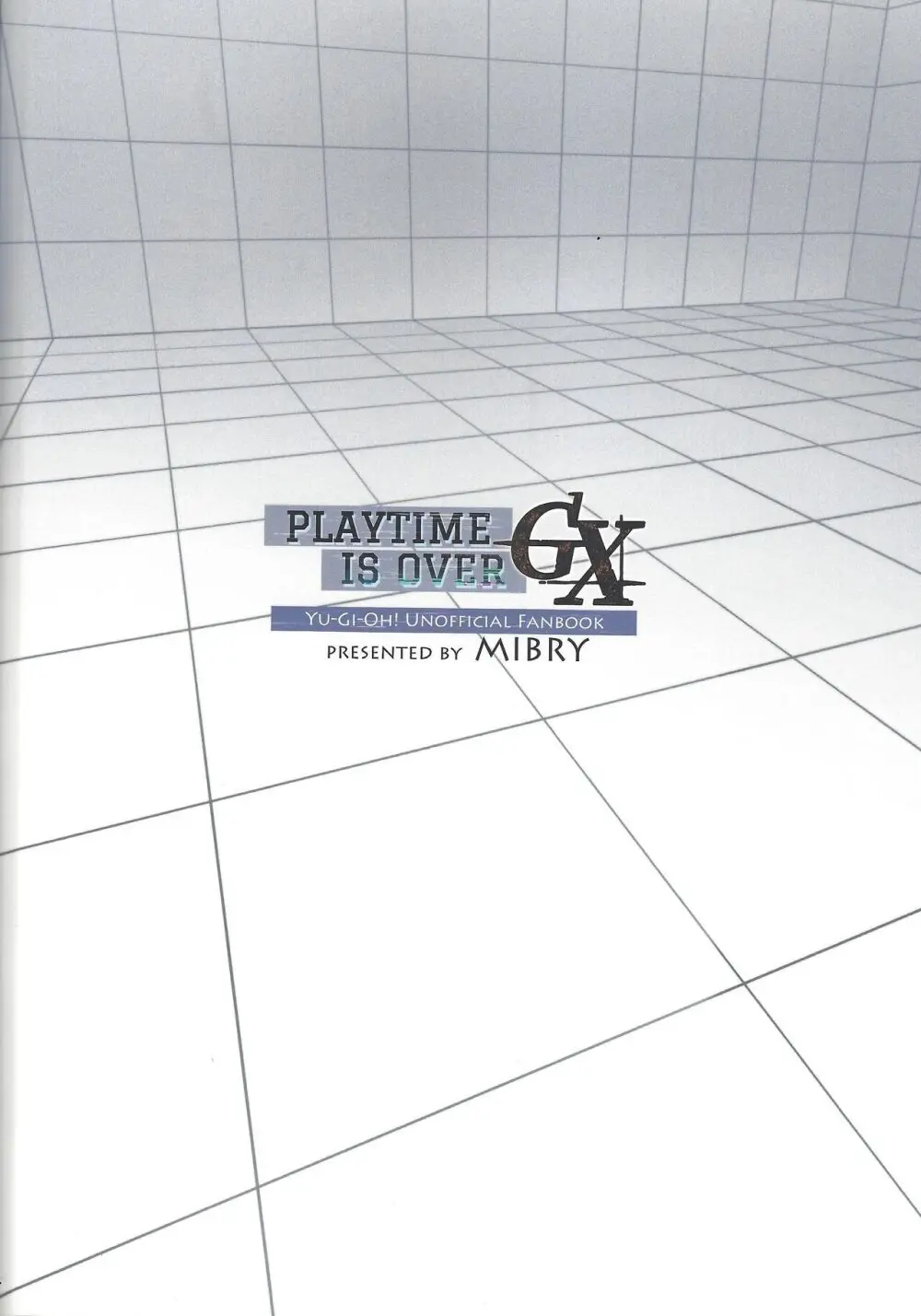 PLAYTIME IS OVER GX + PREY TIME GX