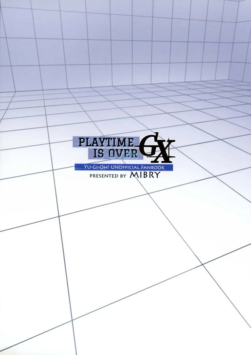 PLAYTIME IS OVER GX